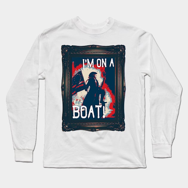 On a Boat Long Sleeve T-Shirt by bakerjrae